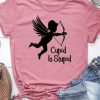 Cupid Is Stupid Tshirt EL29J0