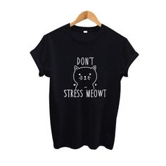 Dont Stress Meowt Tshirt EL29J0