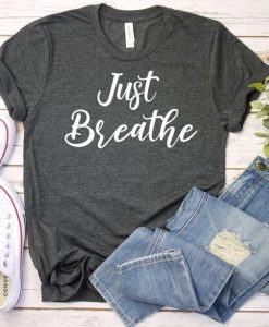 Just Breathe T-Shirt DL30J0