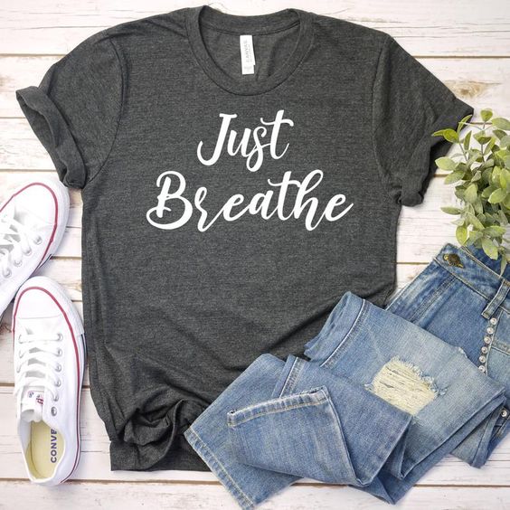Just Breathe T-Shirt DL30J0