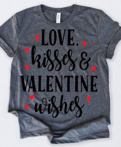 Love Kisses And Valentine Tshirt EL