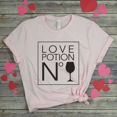 Love Potion No wine tshirt Fd29J0