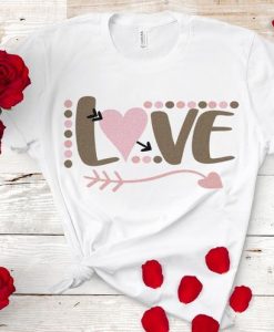 Love Valentine Tshirt EL