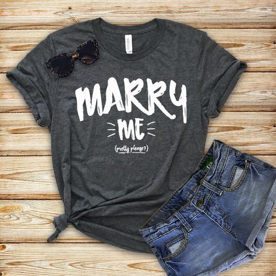 Marry Me T-Shirt DL30J0