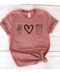 Peace love and coffee T-Shirt DL30J0