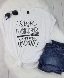 Stick A Dinglehopper T-Shirt ND27J0