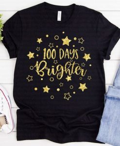 100 Days Brighter T-Shirt ND3F0