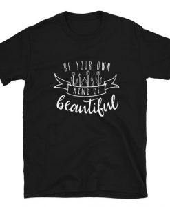 Be your own kind T-Shirt ND10J0