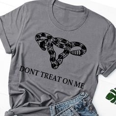 Dont Treat On Me Tshirt EL10F0