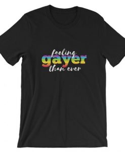 Feeling Gayer T-Shirt ND10F0