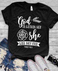 God Is Within T Shirt SR22F0