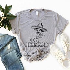Hey Hermano Tshirt EL10F0