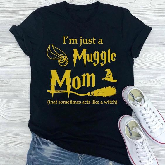 I'm Just a Muggle Mom Tshirt FD8F0