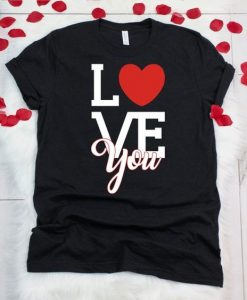 Love You Shirt FD11J0