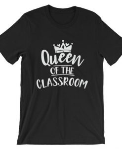 Queen Of Classroom T-Shirt ND10F0