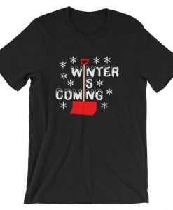 Winter Is Coming T-Shirt ND10F0