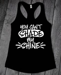 You Cant Shade Tanktop FD10F0