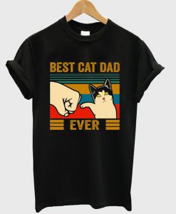 best cat dad ever t-shirt FD8F0
