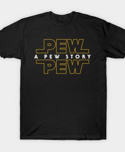 A Pew Story T-Shirt AF30M0