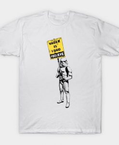 Believe In Lord Vader T-Shirt AF26M0