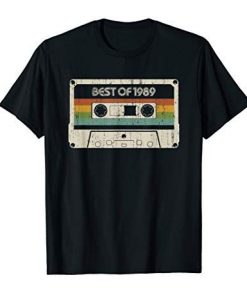 Best of 1989 30th Birthday T-Shirt AF26M0