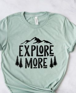 Explore More Tshirt FY2M0