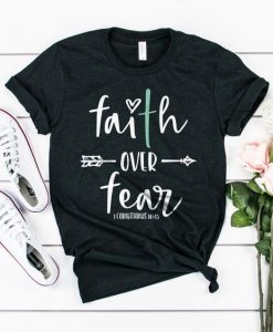 Faith Over Fear Shirt RF7M0