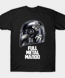 Full Metal Mando T-Shirt AF31M0