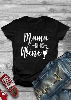 Mama Needs Wine Tshirt TU2M0