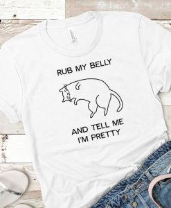 Rub my belly Tshirt TU2M0