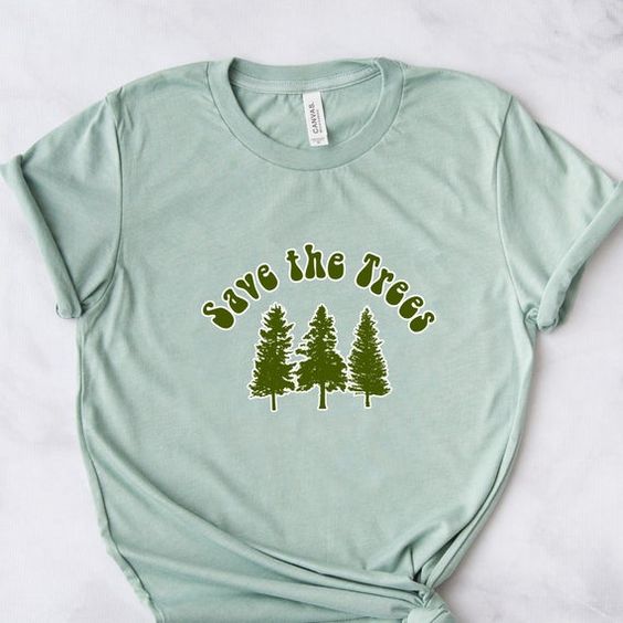 Save The Trees T-Shirt FY2M0