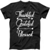 Thankful Grateful Blessed T Shirt RL3M0