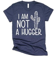 I Am Not A Hugger Cactus Tshirt LI4A0