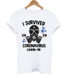 I Survived Coronavirus Covid-19 T Shirt AF13A0