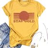 Stay Gold T Shirt AN18A0