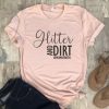Glitter And Dirt Shirt ZR8JL0