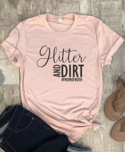 Glitter And Dirt Shirt ZR8JL0