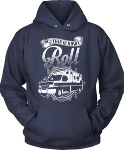 This Is How I Roll Hoodie AS15AG0