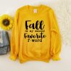 Fall is my Sweatshirt TK4S0