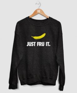 Just Fru-It sweatshirt TK4S0