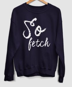 So Fetch sweatshirt TK4S0