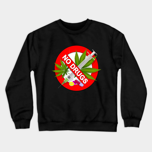 No Drugs Sweatshirt SR9N0