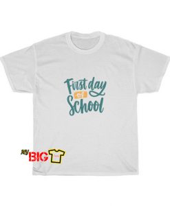 First Day Of School Tshirt SR12D0