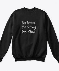 Be Strong Sweatshirt SD25F1