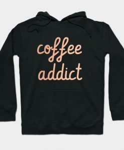 Coffee Addict Hoodie SR26F1