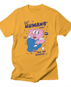 Eat Humans T-Shirt AL5F1