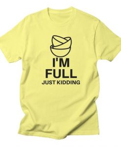 Full Just Kidding Cute Funny Gift Idea T-shirt DI20F1