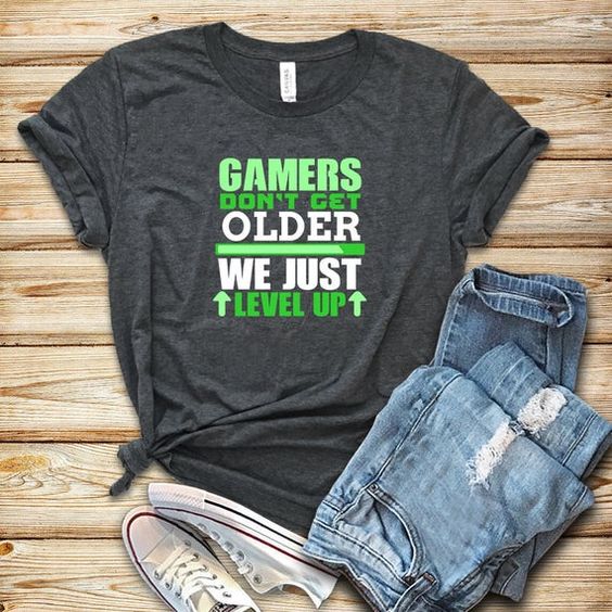Gamers Don't Get Older Tshirt EL1F1
