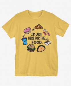 I'm Just Here T-shirt SD25F1