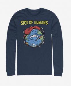 Sick Of Humans Sweatshirt SD19F1